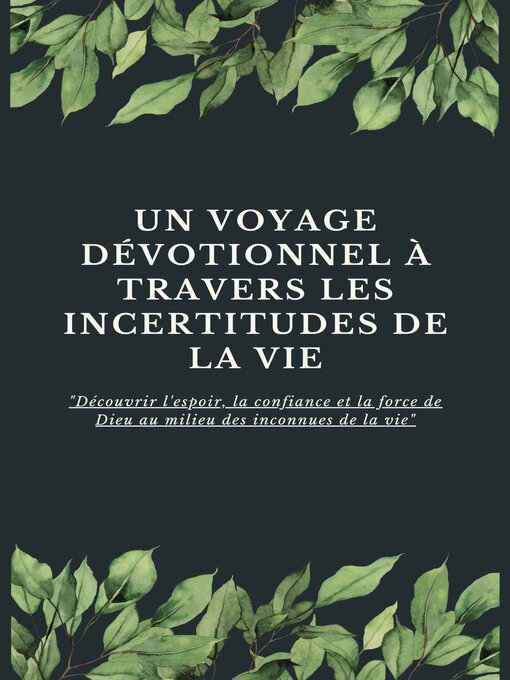 Title details for Un voyage dévotionnel à travers les incertitudes de la vie by La publication victorieuse - Available